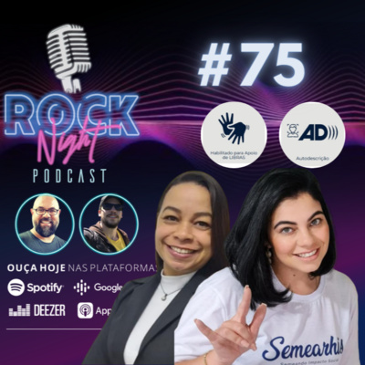 Ep. 75: Letícia Francisco e Tatiana Nascimento - ACESSIBILIDADE & INCLUSÃO & IMPACTO SOCIAL