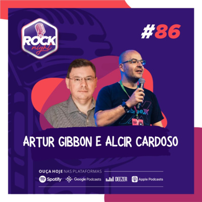 Ep. 86: No Hacktown com Artur Gibbon e Alcir Cardoso #01