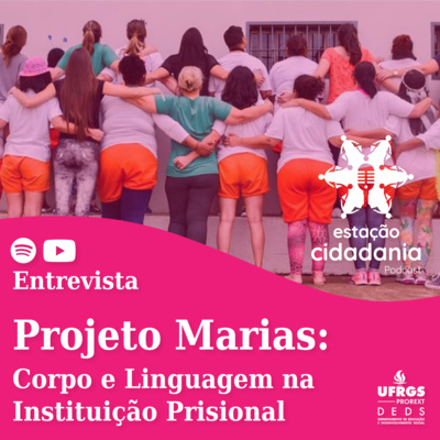 Podcast Estação Cidadania - DEDS/UFRGS