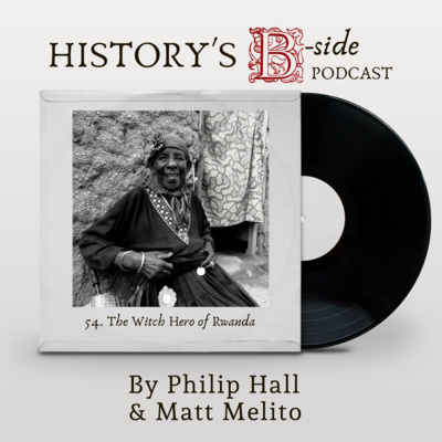 54 | The Witch Hero of Rwanda