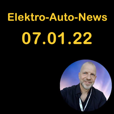 News vom 07.01.22 zum Thema Elektromobilität episode artwork