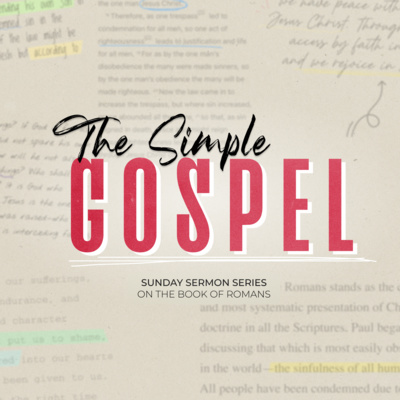 The Simple Gospel - Part 2 - Scandalous: The Godless Trying to be God episode artwork