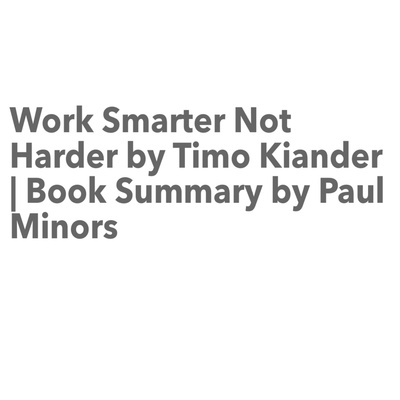 Work Smarter not Harder 