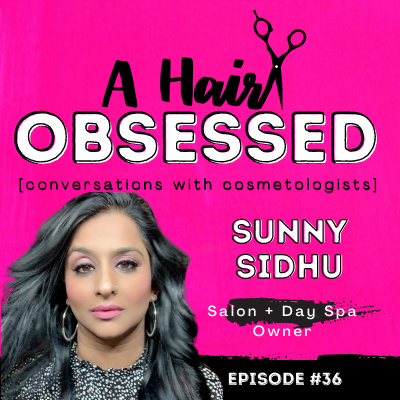 Sunny Sidhu | Salon + Day Spa Owner