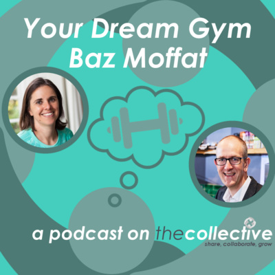 Your Dream Gym - Baz Moffat