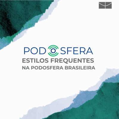 Estilos Frequentes na Podosfera Brasileira