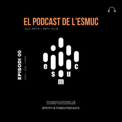 Benvinguts al Podcast de l'ESMUC