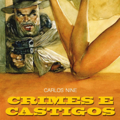 Crimes e Castigos, com Rodrigo Rosa