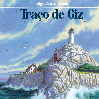 Traço de Giz - Miguelanxo Prado 