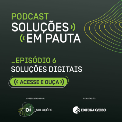 Soluções Digitais: como processos eficientes e investimento em tecnologia geram mais benefícios para as empresas.