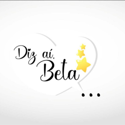 # 4 - Diz Aí Beta em Procrastinação # 4 - Diz Aí Beta em Procrastinação