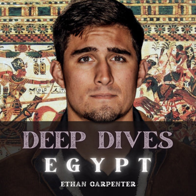 Deep Dives Episode 1: Introduction into Ancient Egypt