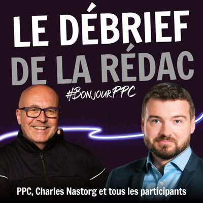 Le débrief de la rédac