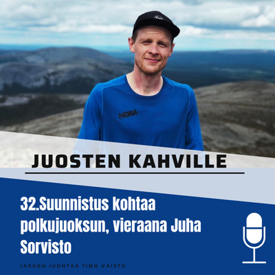 32.Suunnistus kohtaa polkujuoksun, vieraana Juha Sorvisto