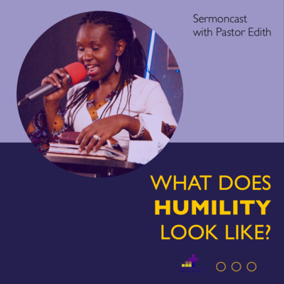 WHAT DOES HUMILITY LOOK LIKE? episode artwork