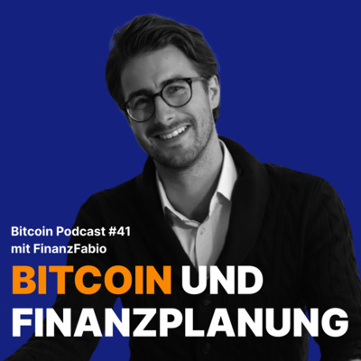 #41 Bitcoin als Teil der Finanzplanung mit Fabio ‘FinanzFabio’ Marchesin