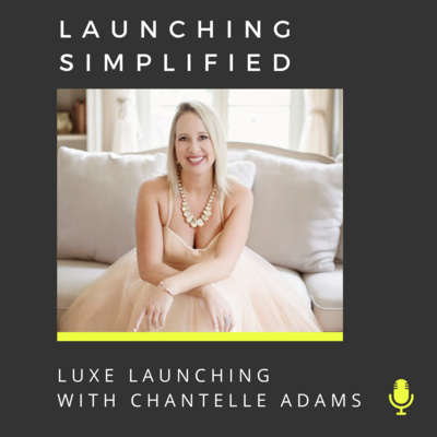 Luxe Launching with Chantelle Adams