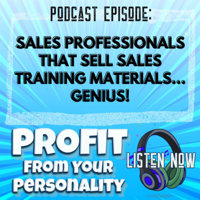 Sales professionals that sell Sales Training Materials... GENIUS!