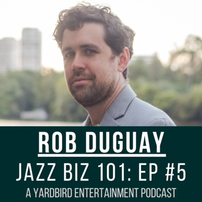 Episode #5: It's All Music with Rob Duguay