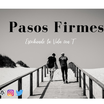 #1 | Pasos Firmes 