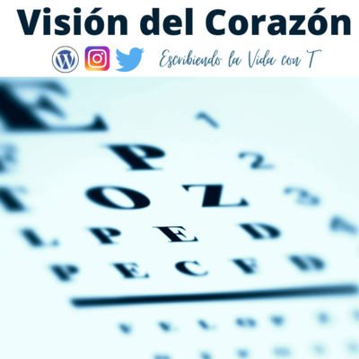 #13 | Visión del Corazón