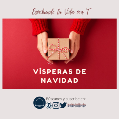 #18 | Vísperas de Navidad