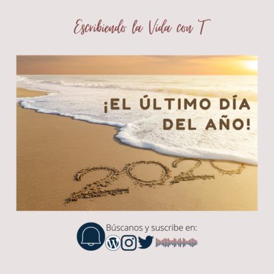 #19 | El Último Día del Año