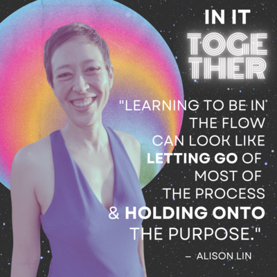 08. Holding Onto the Purpose (with Alison Lin) 08. Holding Onto the Purpose (with Alison Lin)