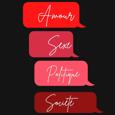 Amour, Sexualité & Société 🎤