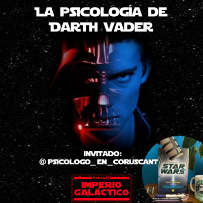 63: La psicología de Darth Vader 🧠 (Con Cris @psicologo_en_coruscant) episode artwork
