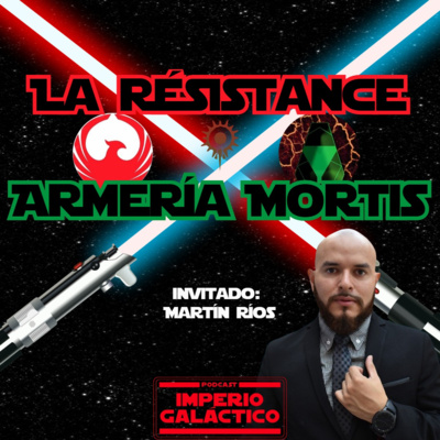 84. Academia La Résistance & Armeria Mortis 🤺 (con Martín Ríos) episode artwork