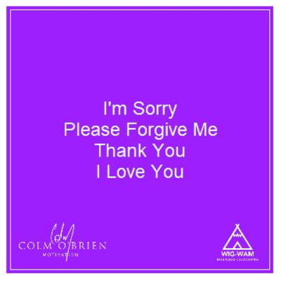 I'm Sorry, Please Forgive Me, Thank You, I Love You- 'Coffee with Colm' Spring 2022, Ep 7