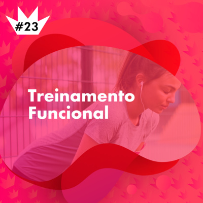#23 Tudo sobre Treinamento Funcional com Gabriel Oliveira