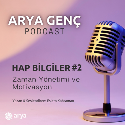 #2 Hap Bilgiler - Zaman Yönetimi ve Motivasyon