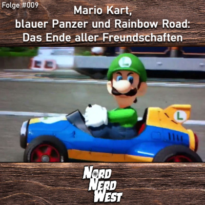 #009 Mario Kart, blauer Panzer und Rainbow Road - Das Ende aller Freundschaften