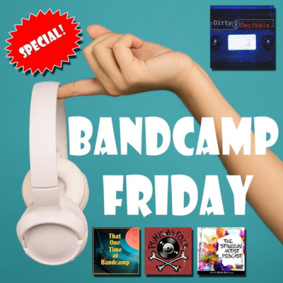 Episode 32 - Bandcamp Friday Roundtable - February 2022!