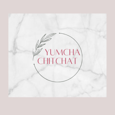 Yumcha Chitchat