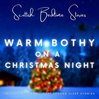A Perfect Christmas Fairy Tale...🎄❄️🎅 Scottish Sleep Story | Romantic Love Sleep Stories, ASMR