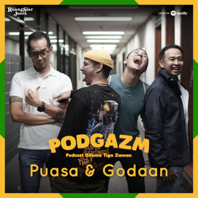 PODGAZM (Podcast Dilema Tiga Zaman)