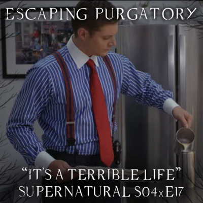 Episode 04:17 - It's a Terrible Life episode artwork