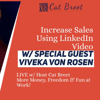 Increase sales using LinkedIn Video w/ Special Guest Viveka von Rosen