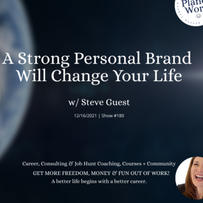 A Strong Personal Brand Will Change Your Life 