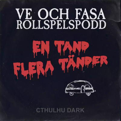 One Shot: En tand, flera tänder (del 1/2) - Cthulhu Dark episode artwork