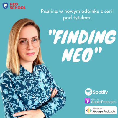 Finding Neo - Paulina.