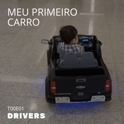 T00E01 - meu primeiro carro