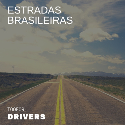 T00E09 - estradas brasileiras (Wellington Hokama)
