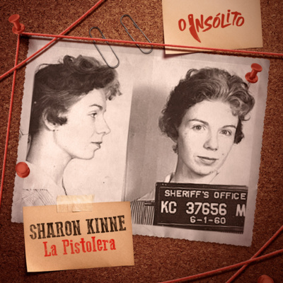 Uma das mais notáveis assassinas da história americana - Sharon Elizabeth Kinne ("La Pistolera") episode artwork