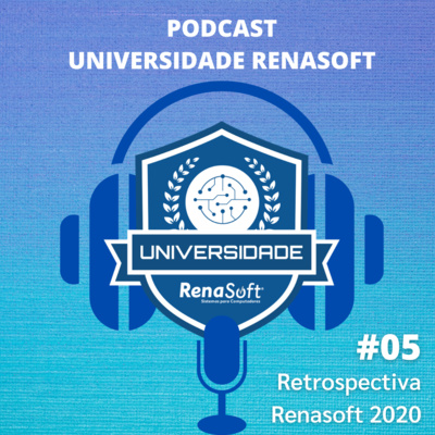 #05 Retrospectiva Renasoft 2020 com CEO Renato Mendes