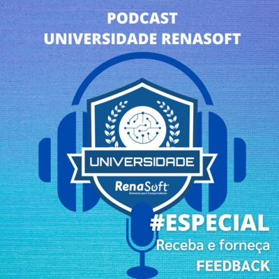 #Especial Feedback - PodCast Universidade Renasoft