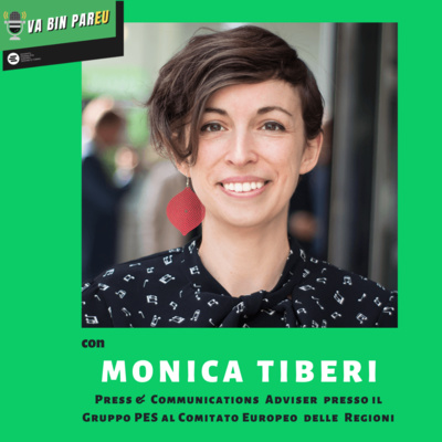 Ep. 4 L'Europa delle Regioni, con Monica Tiberi